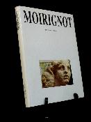 Edmond Moirignot par Claude Jeancolas présentation de 120 oeuvres