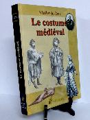 Eugène Viollet-le-Duc Le costume médiéval Heimdal Encyclopédie médiévale moyen âge habillement accessoires vestimentaires 
