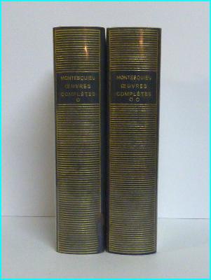 Montesquieu Oeuvres complètes NRF Gallimard Bibliothèque de la Pléiade