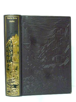 Nana Émile Zola Les Rougon-Macquart Jean de Bonnot collection littéraire romans naturalistes Second Empire prostitution 