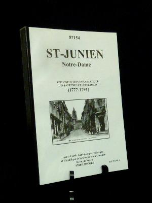 Saint-Junien Notre-Dame généalogie reconstitution informatique des baptêmes et sépultures 1777-1791 Cercle Généalogique Historique et Héraldique de la Marche et du Limousin 