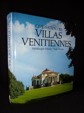 Civilisation des villas vénitiennes Michelangelo Murano Paolo Marton éditions Place des Victoires Italie architecture Venise
