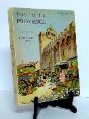 1939 Arthaud Grenoble Antoine Chollier La Provence illustrations Théophile-Jean Delaye Méditerranée régionalisme voyage géographie