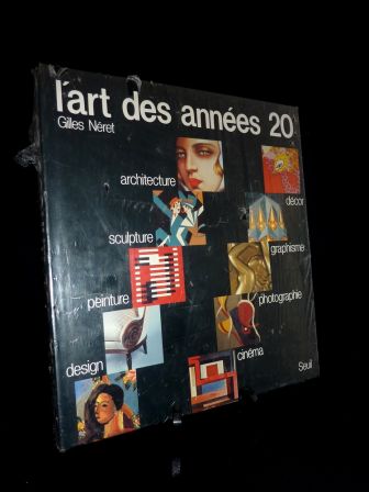 Lart des annes 20 Gilles Nret ditions du Seuil 1986 collection Panorama de lart moderne architecture sculpture peinture design dcor graphisme photographie cinma