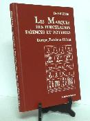 Éditions de l’Amateur Les marques des porcelaines faïences et poteries Europe Extrême-Orient Dc Graesse Jaennicke arts décoratifs manufactures monographie 