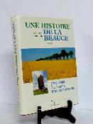 Michel Aubouin Une histoire de la Beauce 1789-1989 le temps des mutations C.L.D. histoire locale régionalisme Chartres Eure-et-Loir 