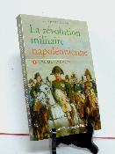 Stéphane Béraud La révolution militaire napoléonienne Les manœuvres militaria tactiques militaire Napoléon 1er Empire armée 
