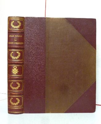 La Légion d’Honneur sa société d’entraide et son musée les anciens ordres français de chevalerie Jules Renault 