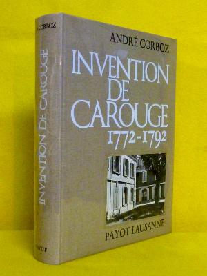 André Corboz Invention de Carouge 1772-1792 Payot urbanisme Suisse