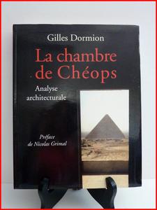 Gilles Dormion la chambre de Chéops analyse architecturale Nicolas Grimal antiquité architecture 