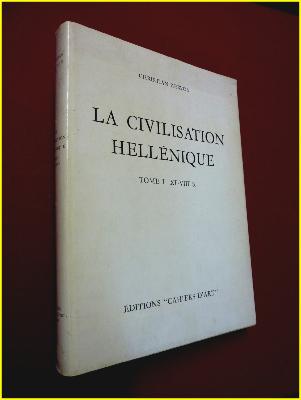La civilisation hellénique 11ème-8ème siècle s Christian Zervos