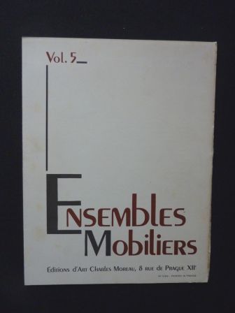 Ensembles mobiliers volume 5 ditions dart Charles Moreau 48 planches anne 1943 arts dcoratifs chambres salles  manger bureaux salons