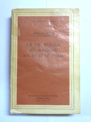 La vie rurale en Sologne aux 14ème et 15ème siècles Isabelle Guérin