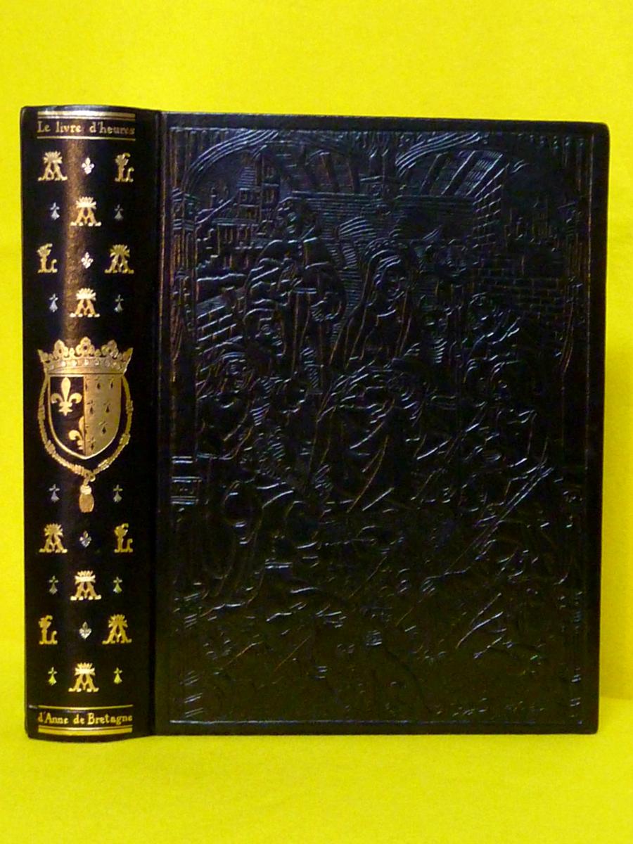 Le livre d'heures d'Anne de Bretagne éditions d'art Jean de Bonnot