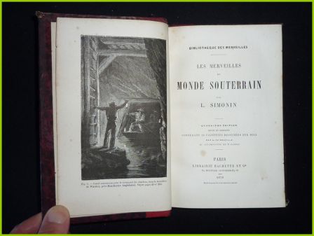 Les merveilles du monde souterrain Simonin ditions Hachette 1879 la Bibliothque des merveilles douard Charton illustrations de Neuville