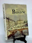 Privat Histoire de Bayonne Univers de la France et des pays francophones Pays Basque Pyrénées-Atlantiques Nouvelle-Aquitaine régionalisme 