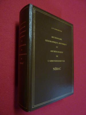 Samazeuilh dictionnaire de l'arrondissement de Nérac tirage 1000 ex