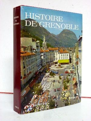 Vital Chomel Histoire de Grenoble Privat histoire locale régionalisme Alpes Dauphiné Isère 