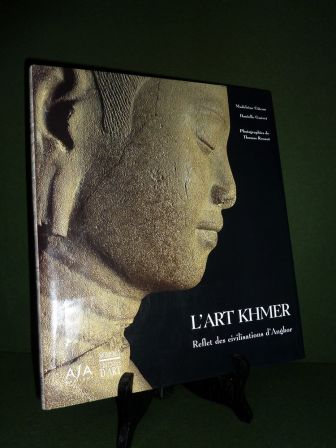 Lart Khmer reflet des civilisations dAngkor Madeleine Giteau Danielle Guret photographies de Thomas Renaut Asie Cambodge bouddhisme