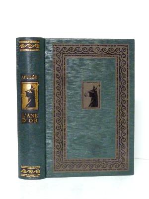 Apulée L’âne d’or Les métamorphoses Jean de Bonnot collection littéraire roman philosophie littérature Antiquité 