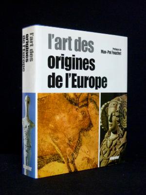L'art des origines de l'Europe Elsevier préface de Max-Pol Fouchet