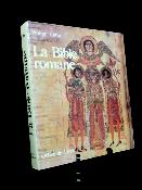 Art médiéval La Bible romane Chefs-d’œuvre de l’enluminure Moyen Âge religion livres saints christianisme