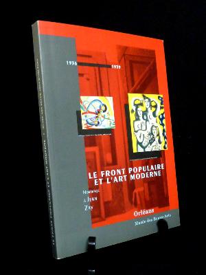 Le Front Populaire et l'art moderne 1936-1939 Hommage à Jean Zay