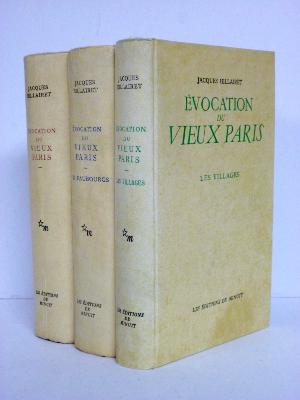 Jacques Hillairet Évocation du vieux Paris quartiers rues demeures vestiges histoire locale faubourgs villages urbanisme régionalisme