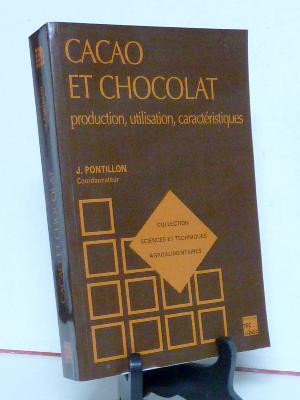 Jean Pontillon Cacao et chocolat Production utilisation caractéristiques Sciences et techniques agroalimentaires Lavoisier 