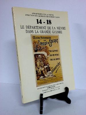 14-18 Le département de la Nièvre dans la Grande Guerre militaria Maurice Valtat Archives départementales première guerre mondiale