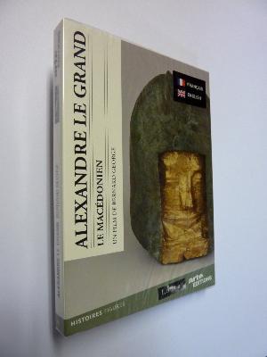 Alexandre le Grand le macédonien DVD Arte éditions Le Louvre