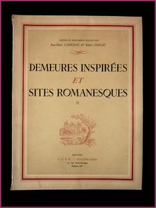 Demeures inspirées et sites romanesques tome 2 Paul-Emile Cadihlac Robert Coiplet 1955
