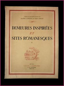 Demeures inspirées et sites romanesques tome 2 Paul-Emile Cadihlac Robert Coiplet 1955