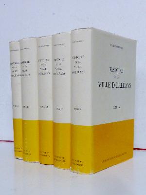Eugène Bimbenet Histoire de la ville d’Orléans Monographie d’histoire locale Culture et Civilisation Loiret Centre Val de Loire régionalisme 