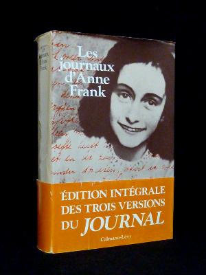 Les journaux d’Anne Frank Calmann-Lévy Institut National néerlandais pour la documentation de la guerre 