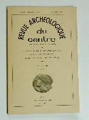 RAC Revue Archéologique du Centre 1964 tome III fascicule 2 Antiquités Nationales Auvergne Berry Bourbonnais Limousin Marche Orléanais Poitou Quercy Rouergue Touraine Velay 