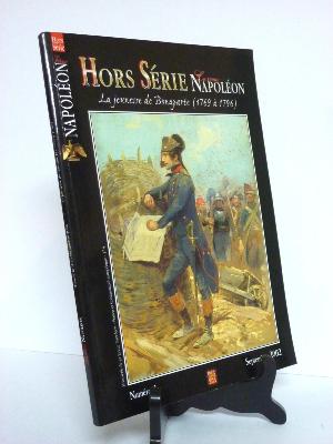 La jeunesse de Bonaparte 1769 à 1796 La Revue Napoléon HS n° 1