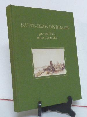 Saint-Jean-de-Braye par ses rues et ses lieux-dits histoire locale Loiret Centre-Val-de-Loire urbanisme 