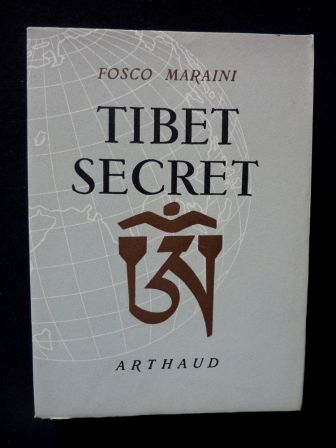 Tibet secret Fosco Maraini ditions Arthaud Paris Grenoble 1954 collection exploration numro 4 hliogravures Asie voyage dcouverte