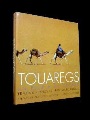 Touaregs un peuple du désert Théodore Monod Bernus Dourou Sahara