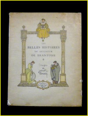 1924 Les belles histoires du seigneur de Brantôme Crès et Cie papier vélin teinté Lafuma illustrations Joseph Hémard curiosa collection littéraire 