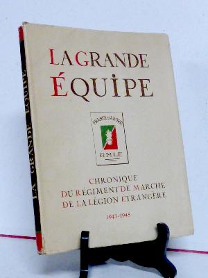 Chronique du Régiment de Marche de la Légion Étrangère 1943-1945 WWII histoire militaire militaria Guy le Prat 1946