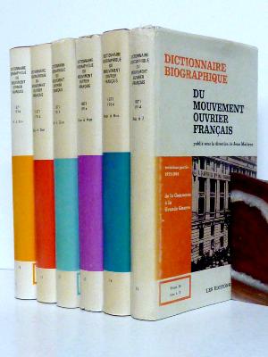 Jean Maitron Dictionnaire biographique du mouvement ouvrier français 1871-1914