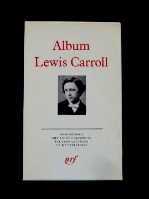 Lewis Carroll Album Pléiade NRF Gallimard collection littéraire iconographie biographie monographie Angleterre 