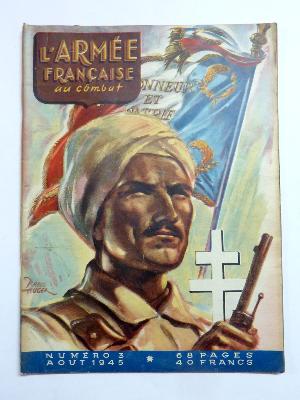 N°3  L’armée française au combat militaria Pacifique Marine zouave Groupe Lorraine campagne de France V2 revue Raoul Auger
