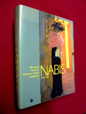 Nabis 1888-1900 Bonnard Vuillard Vallotton Sérurier