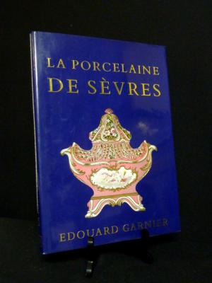 La porcelaine tendre de Sèvres Édouard Garnier