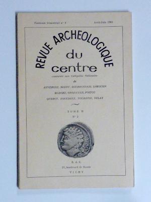 RAC Revue Archéologique du Centre 1963 Antiquités Nationales Auvergne Berry Bourbonnais Limousin Marche Orléanais Poitou Quercy Rouergue Touraine Velay 