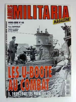 WWII Les U-Boote au combat Armes Militaria magazine marine sous-marins Allemagne Kriegsmarine 