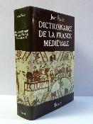 Dictionnaire de la France médiévale Jean Favier Éditions Fayard